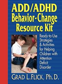 ADD/ADHD Behavior-Change Resource Kit
