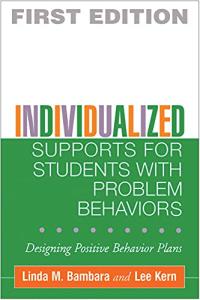 Individualized Supports for Students with Problem Behaviors